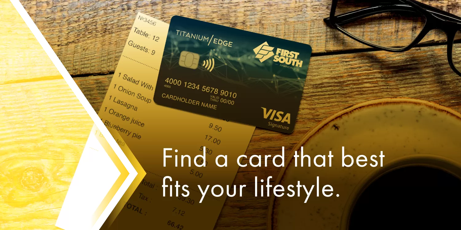 Explore Credit Card Rates | First South Financial